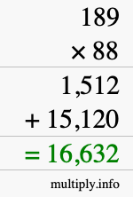 How to calculate 189 times 88 using long multiplication How to calculate 189 times 88 using long multiplication