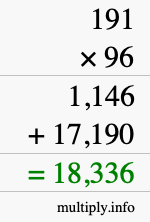 How to calculate 191 times 96 using long multiplication How to calculate 191 times 96 using long multiplication