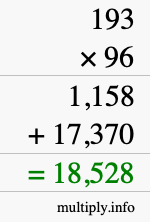 How to calculate 193 times 96 using long multiplication How to calculate 193 times 96 using long multiplication