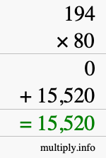 How to calculate 194 times 80 using long multiplication How to calculate 194 times 80 using long multiplication