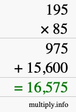 How to calculate 195 times 85 using long multiplication How to calculate 195 times 85 using long multiplication