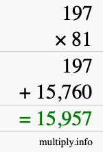 How to calculate 197 times 81 using long multiplication