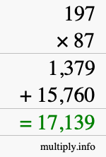 How to calculate 197 times 87 using long multiplication How to calculate 197 times 87 using long multiplication