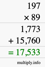 How to calculate 197 times 89 using long multiplication How to calculate 197 times 89 using long multiplication