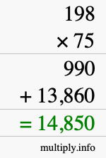 How to calculate 198 times 75 using long multiplication How to calculate 198 times 75 using long multiplication