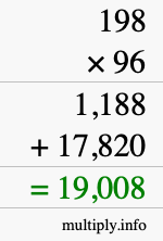 How to calculate 198 times 96 using long multiplication How to calculate 198 times 96 using long multiplication