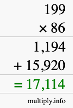 How to calculate 199 times 86 using long multiplication How to calculate 199 times 86 using long multiplication