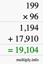 How to calculate 199 times 96 using long multiplication How to calculate 199 times 96 using long multiplication