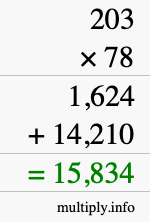How to calculate 203 times 78 using long multiplication How to calculate 203 times 78 using long multiplication