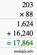 How to calculate 203 times 88 using long multiplication How to calculate 203 times 88 using long multiplication