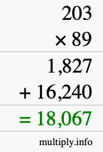 How to calculate 203 times 89 using long multiplication How to calculate 203 times 89 using long multiplication