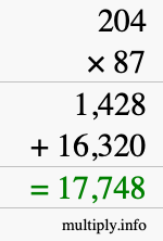 How to calculate 204 times 87 using long multiplication How to calculate 204 times 87 using long multiplication