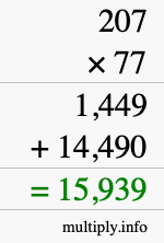 How to calculate 207 times 77 using long multiplication How to calculate 207 times 77 using long multiplication