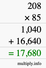 How to calculate 208 times 85 using long multiplication How to calculate 208 times 85 using long multiplication