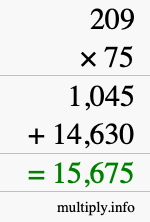 How to calculate 209 times 75 using long multiplication How to calculate 209 times 75 using long multiplication