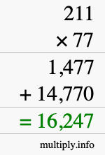 How to calculate 211 times 77 using long multiplication How to calculate 211 times 77 using long multiplication