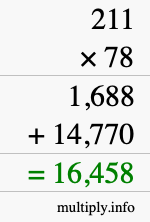 How to calculate 211 times 78 using long multiplication How to calculate 211 times 78 using long multiplication