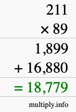 How to calculate 211 times 89 using long multiplication How to calculate 211 times 89 using long multiplication