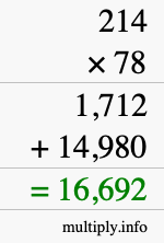 How to calculate 214 times 78 using long multiplication How to calculate 214 times 78 using long multiplication