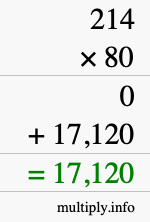 How to calculate 214 times 80 using long multiplication How to calculate 214 times 80 using long multiplication