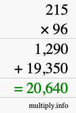 How to calculate 215 times 96 using long multiplication How to calculate 215 times 96 using long multiplication
