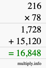 How to calculate 216 times 78 using long multiplication How to calculate 216 times 78 using long multiplication