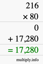 How to calculate 216 times 80 using long multiplication How to calculate 216 times 80 using long multiplication