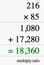 How to calculate 216 times 85 using long multiplication How to calculate 216 times 85 using long multiplication