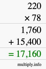 How to calculate 220 times 78 using long multiplication How to calculate 220 times 78 using long multiplication