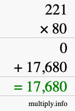 How to calculate 221 times 80 using long multiplication How to calculate 221 times 80 using long multiplication
