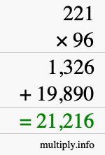 How to calculate 221 times 96 using long multiplication How to calculate 221 times 96 using long multiplication