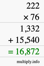 How to calculate 222 times 76 using long multiplication
