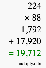 How to calculate 224 times 88 using long multiplication How to calculate 224 times 88 using long multiplication