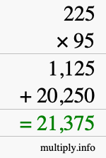 How to calculate 225 times 95 using long multiplication