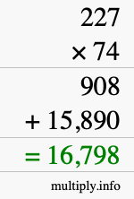 How to calculate 227 times 74 using long multiplication