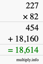 How to calculate 227 times 82 using long multiplication