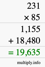How to calculate 231 times 85 using long multiplication How to calculate 231 times 85 using long multiplication