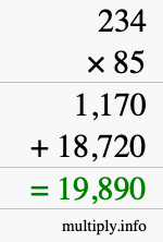 How to calculate 234 times 85 using long multiplication How to calculate 234 times 85 using long multiplication