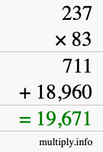 How to calculate 237 times 83 using long multiplication How to calculate 237 times 83 using long multiplication