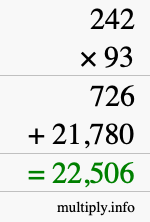 How to calculate 242 times 93 using long multiplication How to calculate 242 times 93 using long multiplication