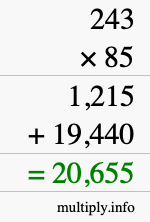 How to calculate 243 times 85 using long multiplication How to calculate 243 times 85 using long multiplication