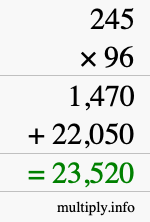 How to calculate 245 times 96 using long multiplication