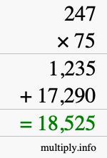 How to calculate 247 times 75 using long multiplication