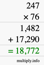 How to calculate 247 times 76 using long multiplication