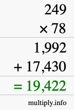 How to calculate 249 times 78 using long multiplication How to calculate 249 times 78 using long multiplication