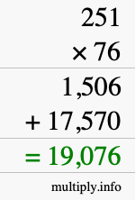 How to calculate 251 times 76 using long multiplication