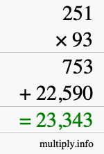 How to calculate 251 times 93 using long multiplication How to calculate 251 times 93 using long multiplication