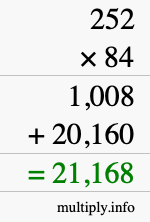 How to calculate 252 times 84 using long multiplication How to calculate 252 times 84 using long multiplication