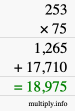How to calculate 253 times 75 using long multiplication How to calculate 253 times 75 using long multiplication