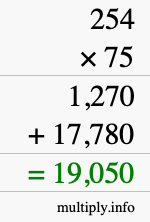 How to calculate 254 times 75 using long multiplication How to calculate 254 times 75 using long multiplication